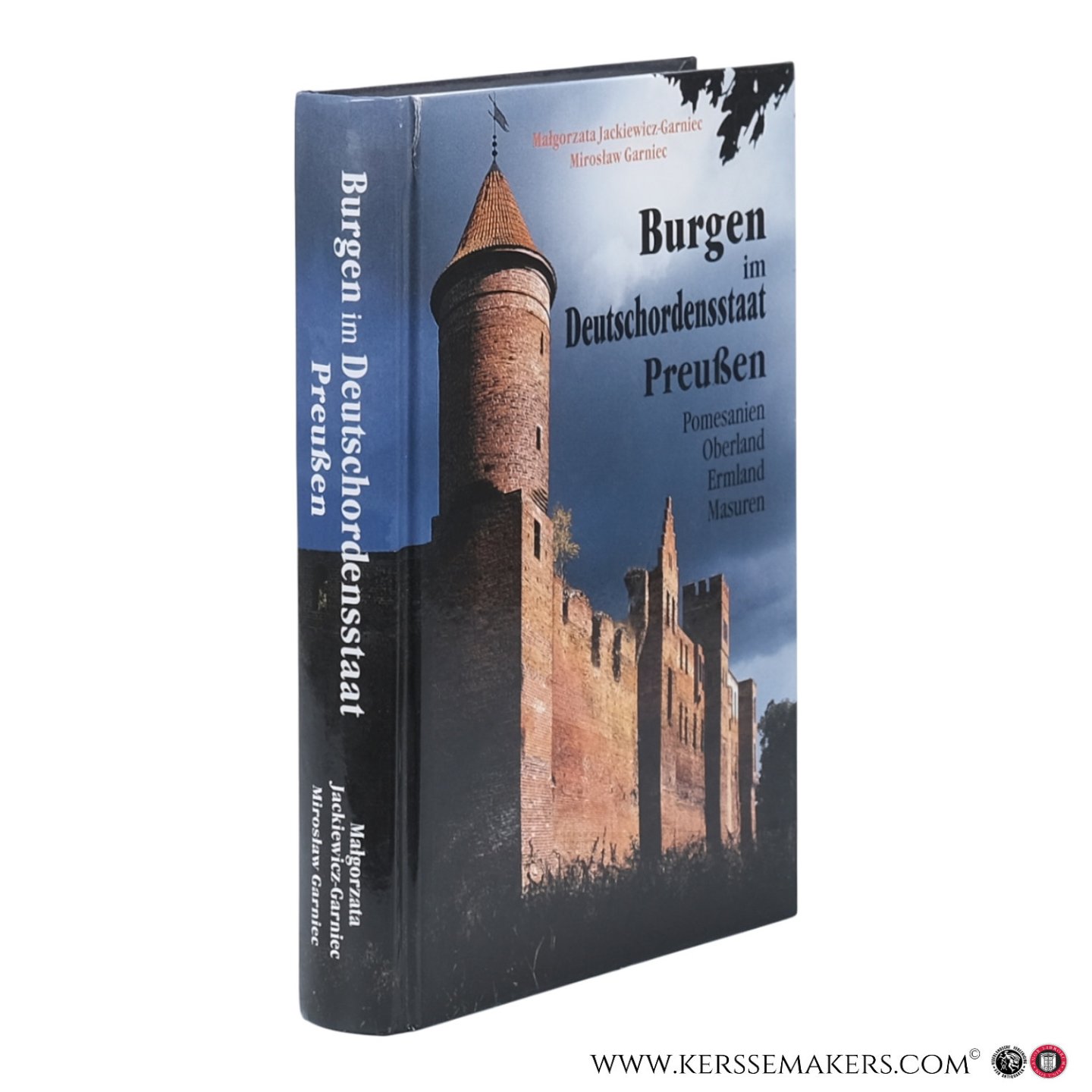 Jackiewicz-Garniec, Ma?gorzata / Garniec, Miroslaw. - Burgen im Deutschordensstaat Preußen. Pomesanien, Oberland, Ermland, Masuren. Mit einem Vorwort von: Marian Arszynski, Janusz Trupinda. Gemalte und gezeichnete Rekonstruktionen der Burgen: Bozena Januszewska, Katarzyna Wolska. Übersetzung aus ...