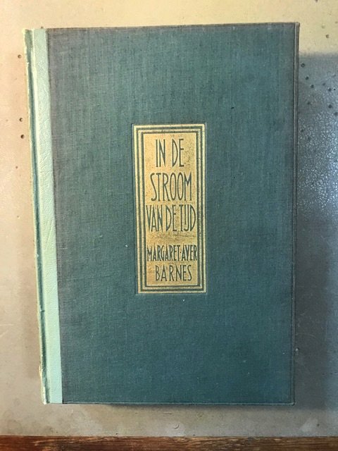 Margaret Ayer Barnes - In de stroom van de tijd
