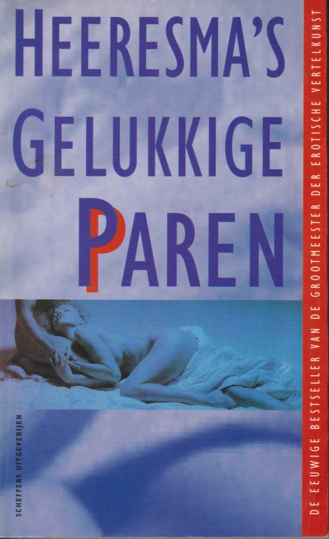 Heeresma (Amsterdam, 9 maart 1932 – Laren, 26 juni 2011), Simon Heere - Gelukkige paren - Hyper-sensitief en zo erotisch!