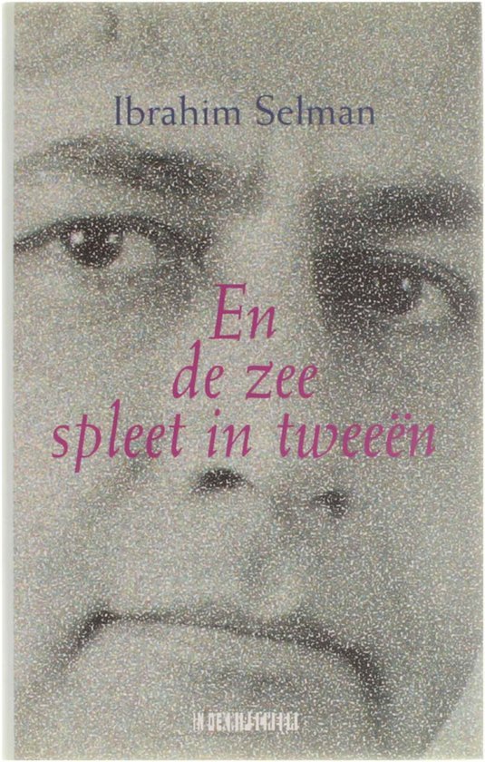 Selman, I. - En De Zee Spleet In Tweeen