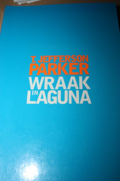 Parker, T. Jefferson - Wraak in Laguna