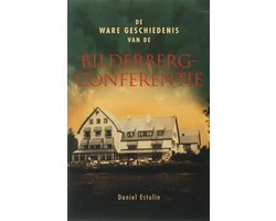 D. Estulin - De Ware Geschiedenis Van De Bilderbergconferentie