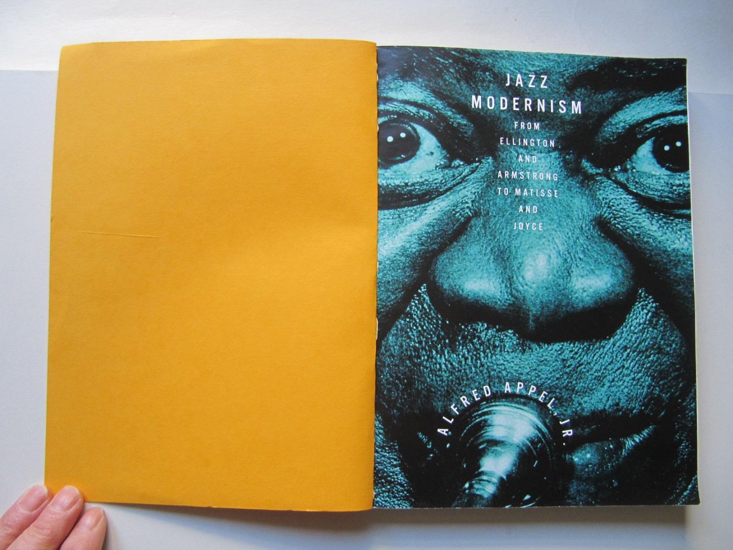 A. Appel Jr. - Jazz Modernism- from Ellington and Armstrong to Matisse and Joyce