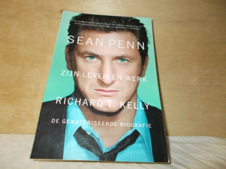 Kelly, R.T. - Sean Penn, de geautoriseerde biografie