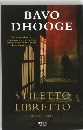Dhooge, Bavo - Stiletto Libretto .. Het boek barst uit zijn kaft van snelheid, spanning en actie