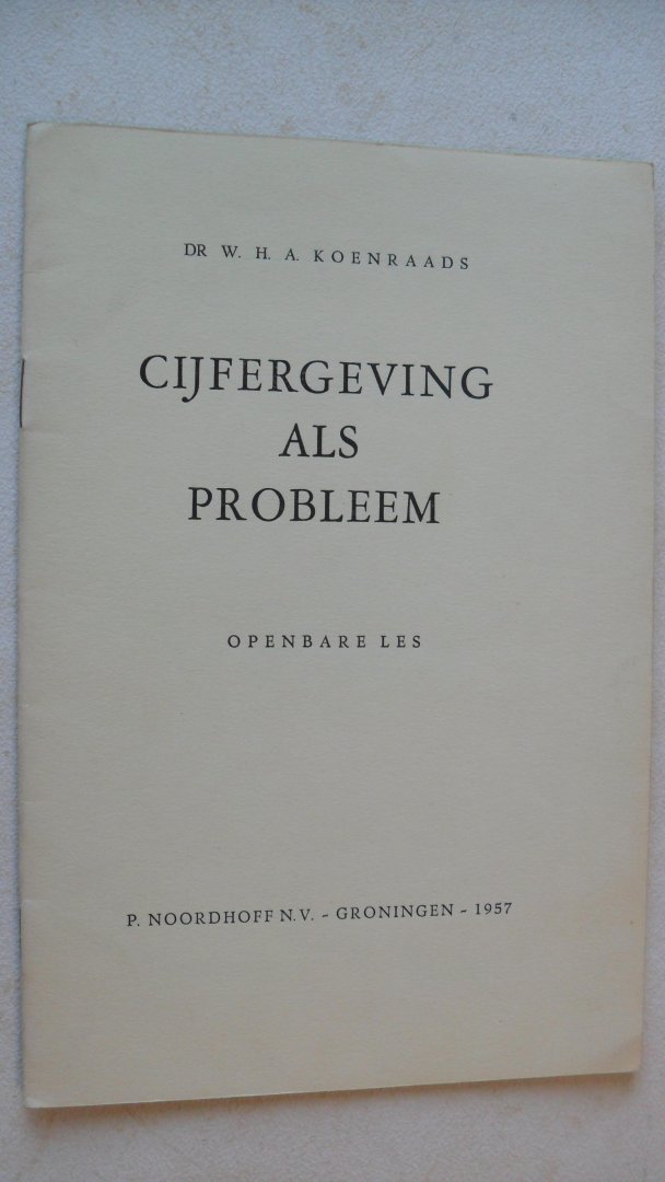 Koenraads Dr. W.H.A. - Cijfergeving als probleem