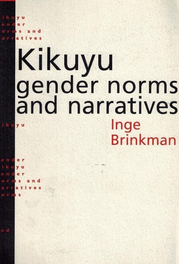 Brinkman, Inge - Kikuyu gender norms and narratives