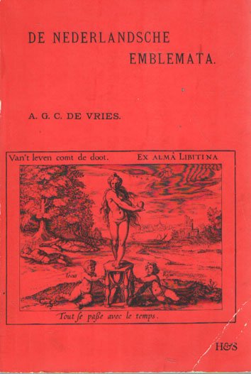 Vries, Anne Gerard Christiaan - De Nederlandsche emblemata. Geschiedenis en bibliographie tot de 18e eeuw