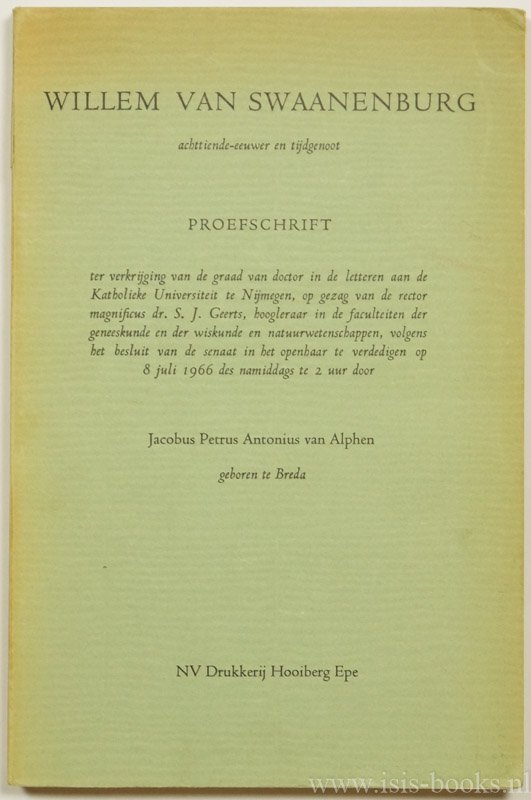 SWAANENBURG, W. VAN, ALPHEN, J.P.A. VAN - Willem van Swaanenburg. Achttiende-eeuwer en tijdgenoot.
