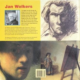 WOLKERS, Jan - De spiegel van Rembrandt. (Gesigneerd).