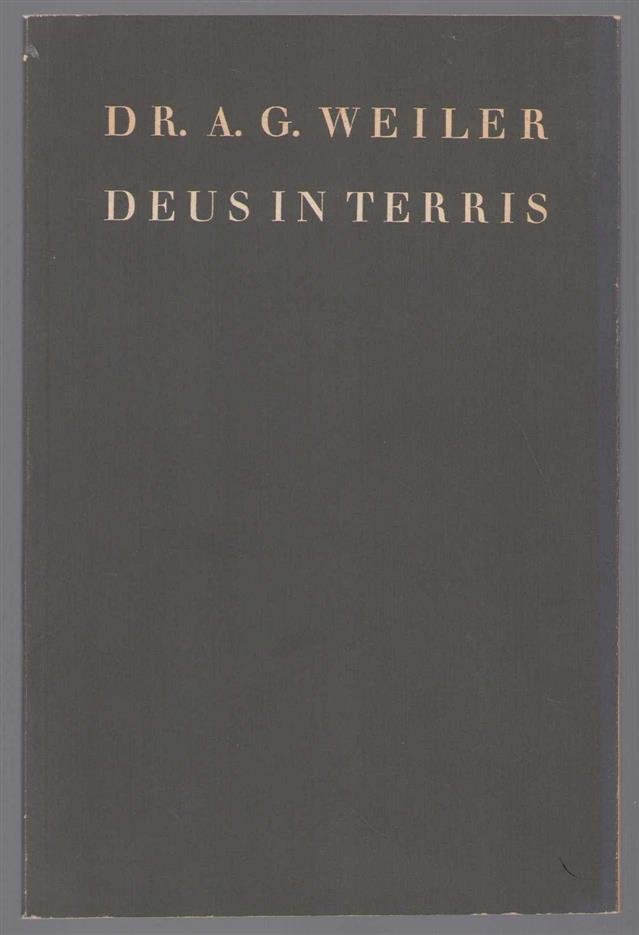 Weiler, Anton G. - Deus in terris, middeleeuwse wortels van de totalitaire ideologie