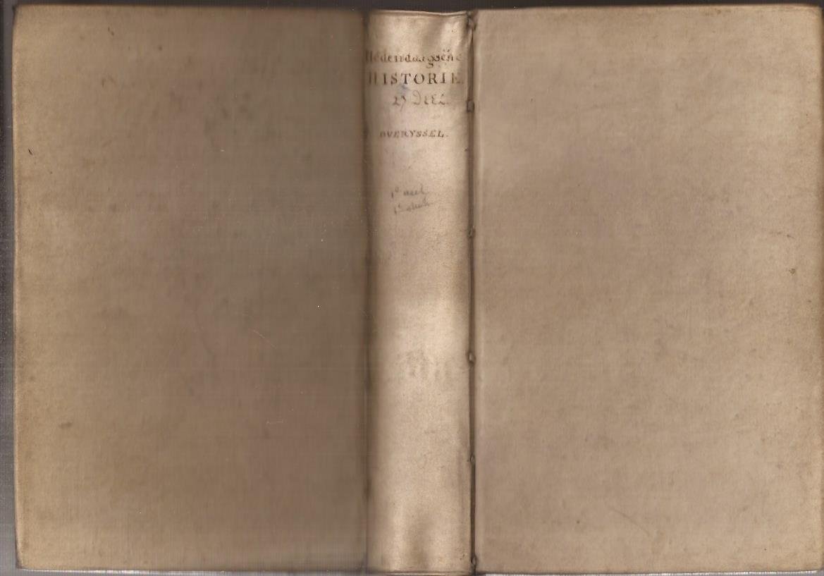 ( Dumbar, G. ) - Hedendaagsche Historie of Tegenwoordige staat van alle volkeren [27e deel]; Behelzende de Beschryving der Vereenigde Nederlanden, en wel in 't byzonder van Overyssel. Met Printverbeeldingen versierd. Iste deel, Iste en IIde stuk.