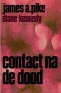 James A. Pike - Contact na de dood