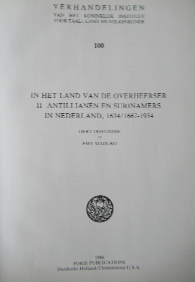 Poeze, Harry A - Dijk, Cees van - Meulen, Inge van der - In het land van de overheerser deel I (Indonesiërs in Nederland 1600-1950) en deel II (Antillianen en Surinamers in Nederland 1634/1667-1954)