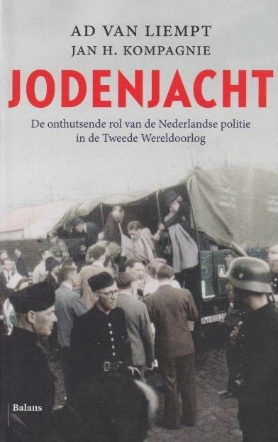 Liempt, Ad van - Jodenjacht: De onthutsende rol van de Nederlandse politie in de Tweede Wereldoorlog