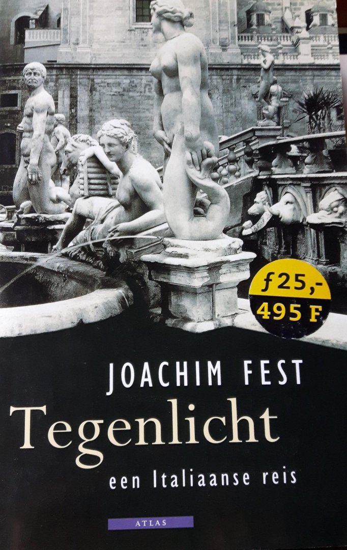 Fest, Joachim - Tegenlicht / een Italiaanse reis