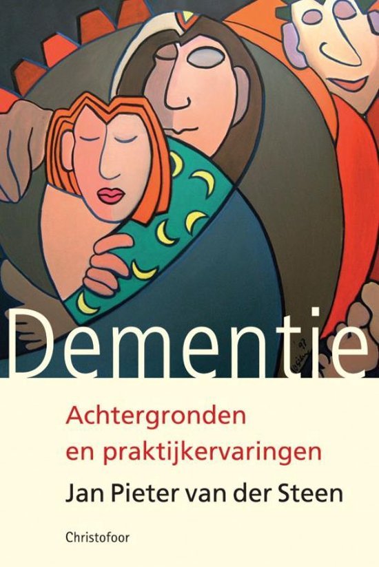 Steen, Jan Pieter van der - Dementie / achtergronden en praktijkervaringen.