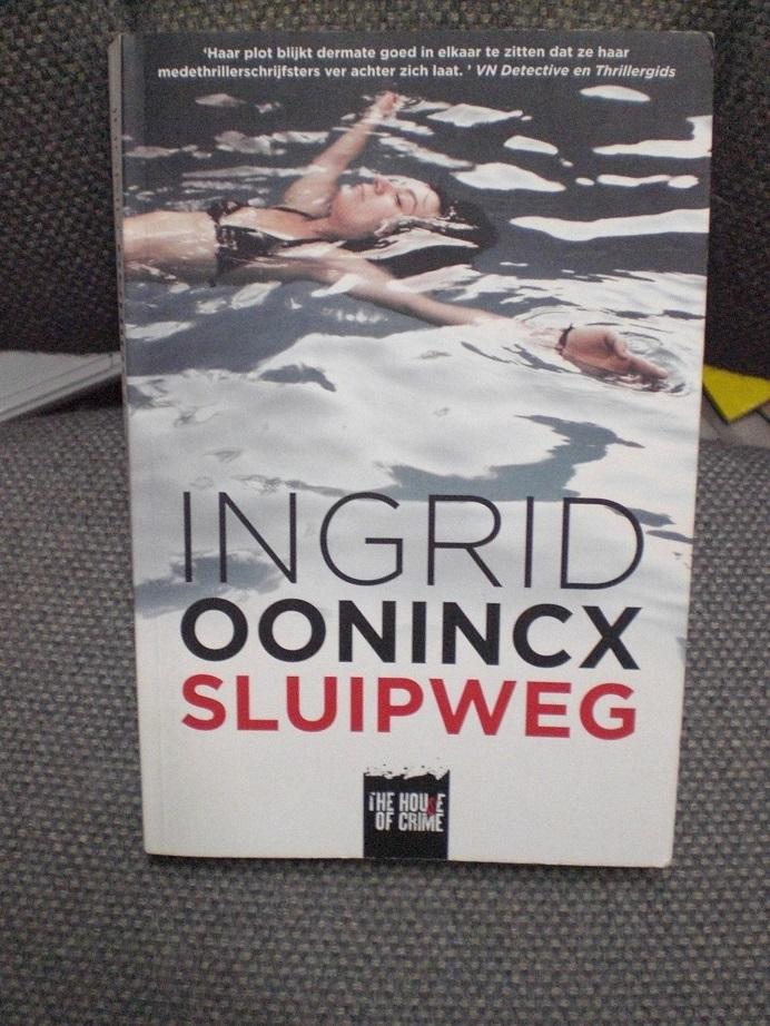 Oonincx, Ingrid - Sluipweg