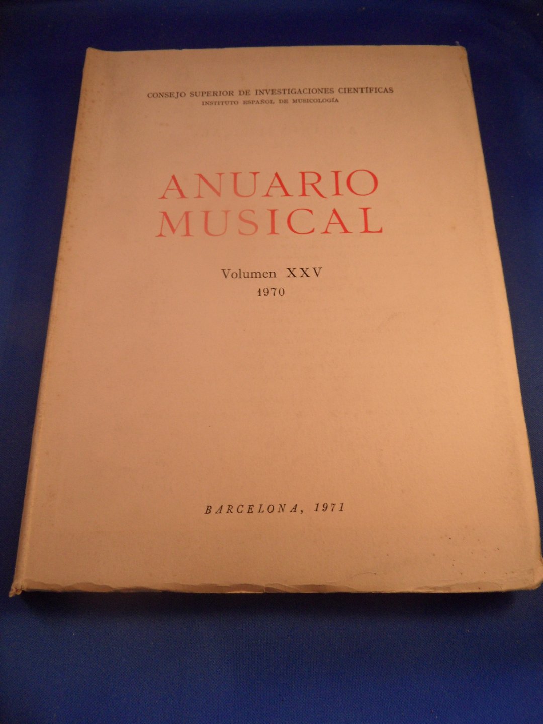 C.S.I.C. Instituto Espanol de Musicologia - Anuario Musical, 1970 vol XXV