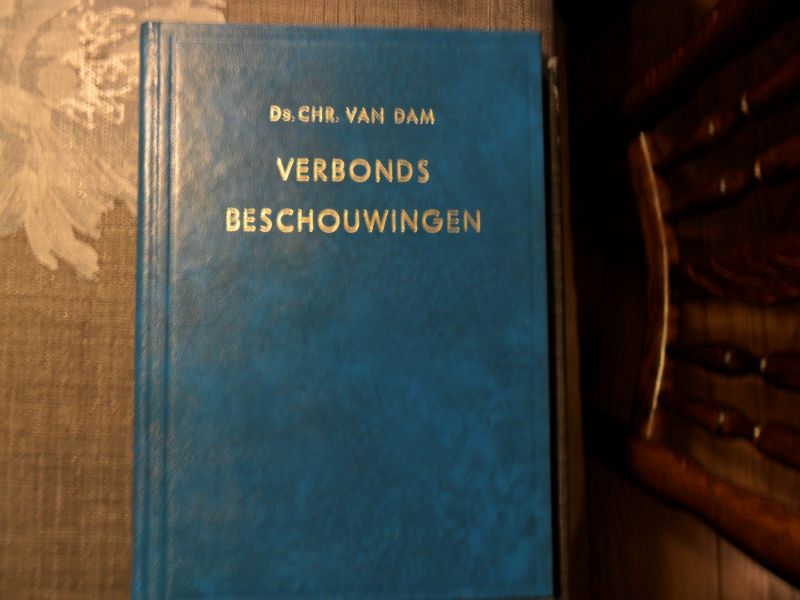 Dam van Chr. - Verbonds beschouwingen
