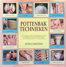 Cosentino, Peter - Pottenbak technieken,Een compleet overzicht van pottenbaktechnieken met gedetailleerde stap-voor-stap aanwijzingen