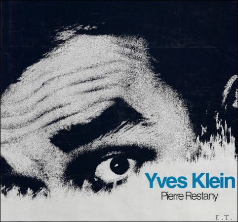 Pierre Restany - Yves Klein