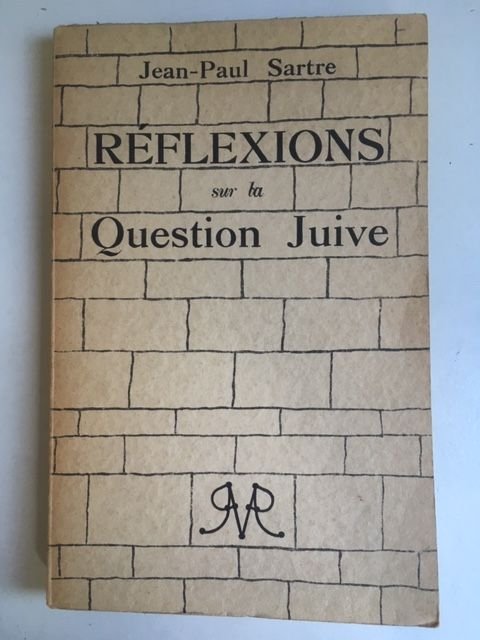 Sartre, Jean-Paul - Réflexions sur la Question Juive