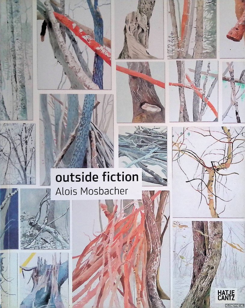 Fleck, Robert & Annelie Phlen & Günther Holler-Schuster - Alois Mosbacher: Outside Fiction