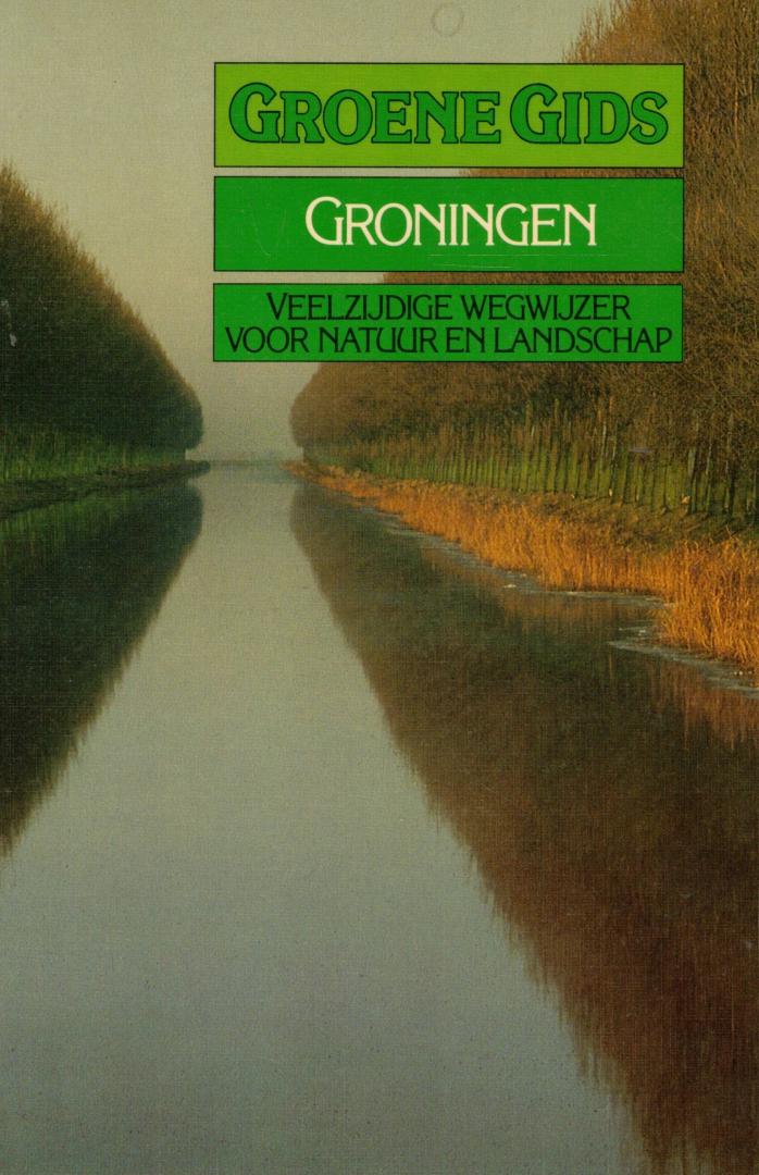 Dijkhuizen, Sietzo en Jan Tuttel - Groene gids van Groningen