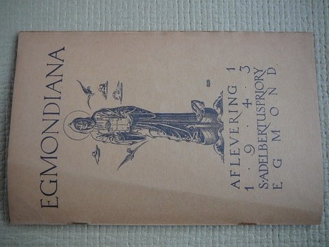Gerritsen,Dominee e.v.a. - Egmondiana. Aflevering 1.1943. Benedictijnsch tijdschrift voor geestelijk leven en geschiedenis.