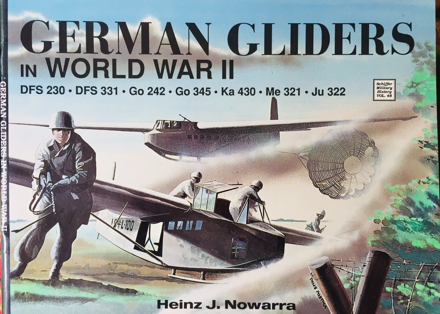 Nowarra, Heinz. J. - German Gliders in World War II. DFS 230 . DFS 331 . Go 345 . Ka 430 . Me 321 . Ju 322 .
