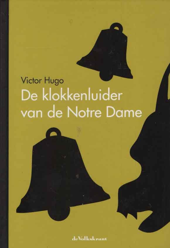 Hugo, Victor - De klokkenluider van de Notre Dame