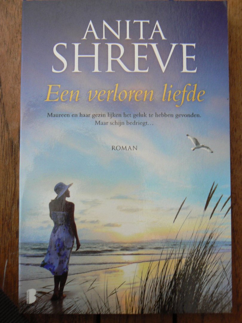 A. Shreve - Een verloren liefde - Auteur: Anita Shreve