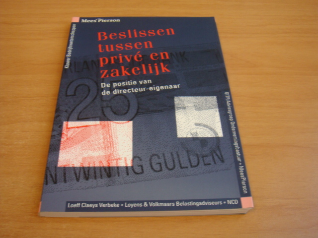 Diverse auteurs - Beslissen tussen prive en zakelijk