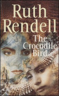 Rendell, Ruth - The crocodile bird