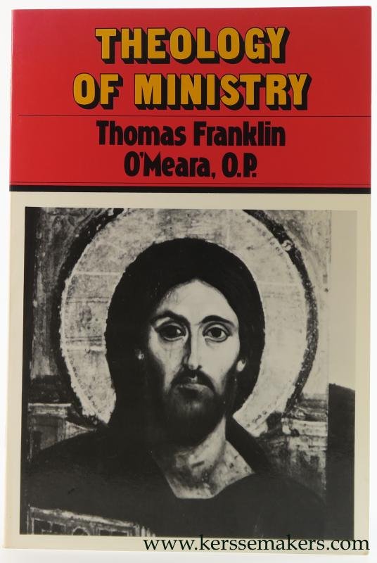 O'Meara, Thomas Franklin - Theology of ministry