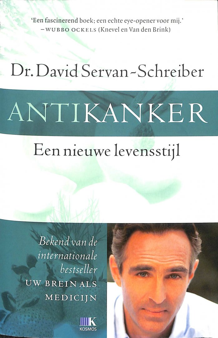 Servan-Schreiber, David - Antikanker. Een nieuwe levensstijl