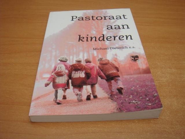Dieterich, Michael - Pastoraat aan kinderen