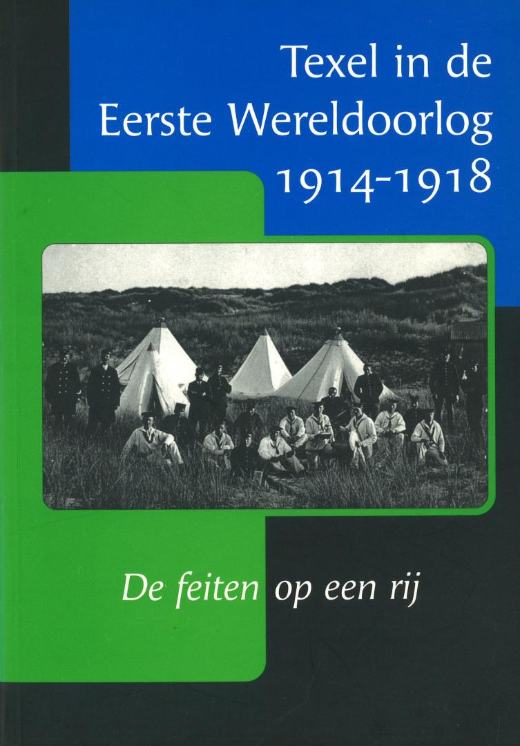 Jansen, Gelein - Texel in de Eerste Wereldoorlog 1914-1918 - De feiten op een rij