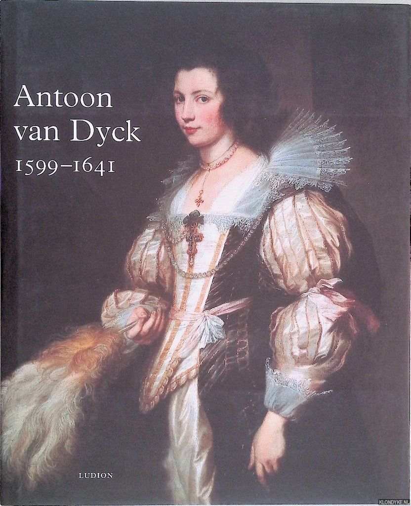 Brown, Christopher & Hans Vlieghe - Antoine van Dyck 1599-1641 (Nederlandstalig)