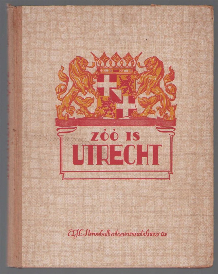 J Küppers - Zoo is Utrecht : bijdragen tot de kennis van deze provincie : haar economische beteekenis, haar uiterlijk, haar geschiedenis