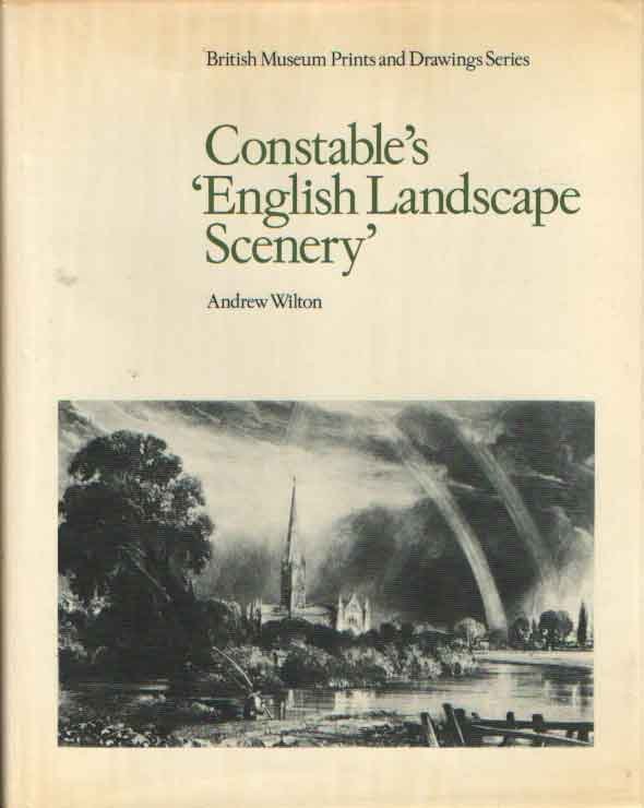 WILTON, ANDREW - Constable's English Landscape Scenery