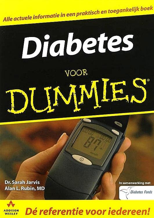 Jarvis , Dr. Sarah . & Lillian B. Rubin . [ isbn 9789043011044 ] 3211 - Diabetes  voor  Dummies . ( Krijg je diabetes onder controle en leef gezond . Met diabetes moet je leren omgaan... en dat kan ook! Dat is wat deze informatieve gids je duidelijk wil maken. -