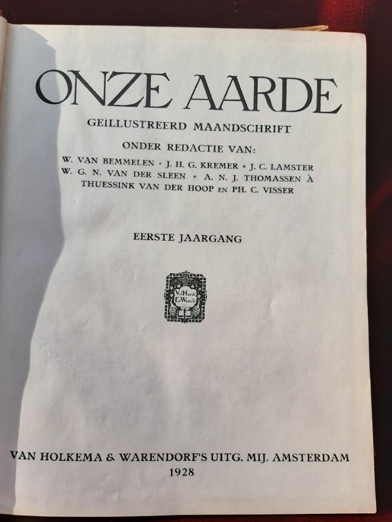 Bemmelen, W. Van/kremer, J.h.g./lamster, J.c. E.a. - Onze aarde. Maandschrift. 1928. 1e jaargang.