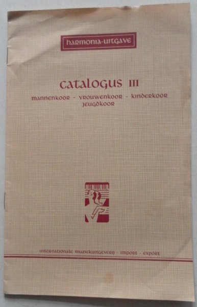  - Catalogus 3 harmonia uitgave mannenkoor vrouwenkoor kinderkoor jeugdkoor