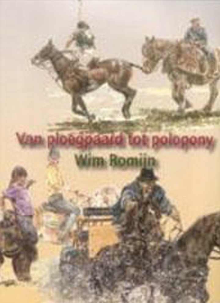 Romijn, W. - Van ploegpaard tot polopony