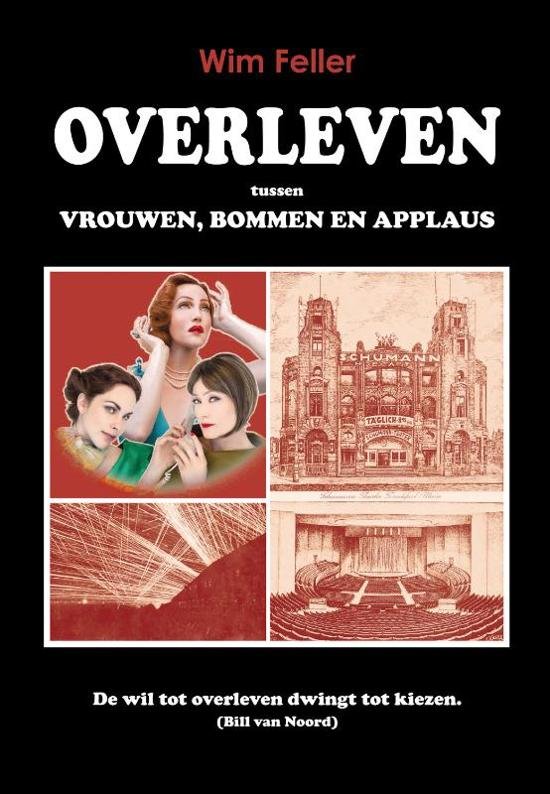 Overleven tussen vrouwen, bommen en applaus