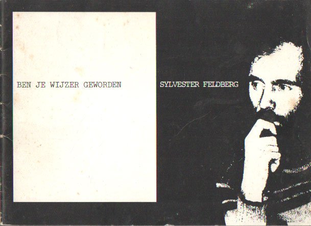 Feldberg, Sylvester - Ben je wijzer geworden