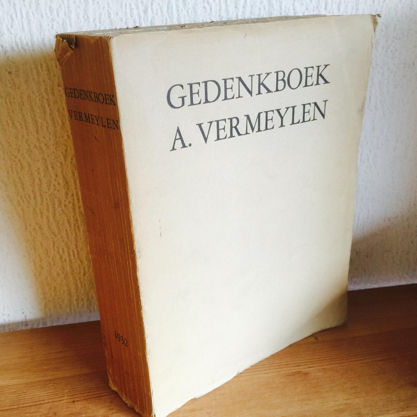 Teirlinck , Boelaere - Gedenkboek A Vemmeylen , aangeboden aan August Vermeylen ter gelegenheid van zijn zestigste verjaardag, 12 mei 1932