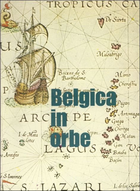 DANCKAERT, LISETTE. - BELGICA IN ORBE.